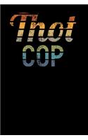Thot Cop: Notebook A5 for Dank Meme I A5 (6x9 inch.) I Gift I 120 pages I College Ruled