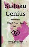 Sudoku Genius Mind Exercises Volume 1: Mohave Valley, Arizona State of Mind Collection