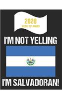2020 Weekly Planner I'm Not Yelling I'm Salvadoran