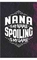 Nana Is My Name Spoiling Is My Game