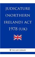 Judicature (Northern Ireland) Act 1978 (UK)