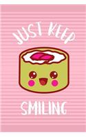 Just Keep Smiling