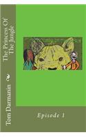 The Princess of the Jungle: Episode 1