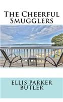 The Cheerful Smugglers