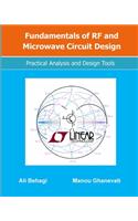 Fundamentals of RF and Microwave Circuit Design: Practical Analysis and Design Tools