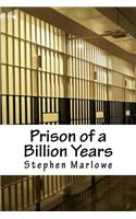 Prison of a Billion Years