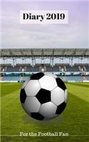 Diary 2019: The Football Fans Diary, 8 X 5 Daily Paged Diary for 2019, from 31st Dec 2018 to 5th Jan 2020