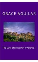 The Days of Bruce Part 1 Volume 1