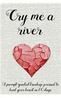 Cry Me a River