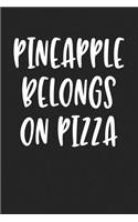 Pineapple Belongs on Pizza