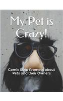 My Pet is Crazy!