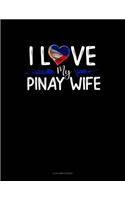 I Love My Pinay Wife