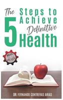 5 Steps to Achieve Definitive Health