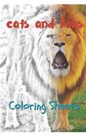 Cat and Lion Coloring Sheets: 30 Cat and Lion Drawings, Coloring Sheets Adults Relaxation, Coloring Book for Kids, for Girls, Volume 13