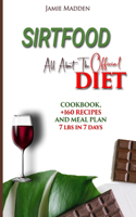 SIRTFOOD All About THE Official DIET