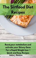 The Sirtfood Diet Recipes