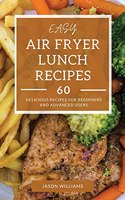 Easy Air Fryer Lunch Recipes