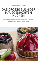 Das Grosse Buch Der Hausgemachten Kuchen