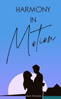 Harmony in Motion