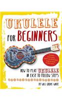 Ukulele for Beginners: How To Play Ukulele in Easy-to-Follow Steps(English)