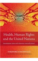 Health, Human Rights and the United Nations