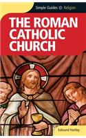 The Roman Catholic Church - Simple Guides