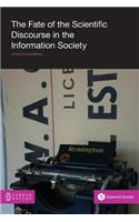 The Fate of the Scientific Discourse in the Information Society
