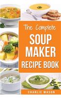Soup Maker Recipe Book