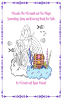 Miranda The Mermaid and The Magic Something