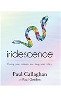 iridescence: Finding your colours and living your story(English)