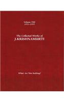 The Collected Works of J.Krishnamurti  - Volume VIII 1953-1955: What are You Seeking?
