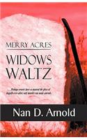 Merry Acres Widows Waltz