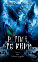 Time to Reap