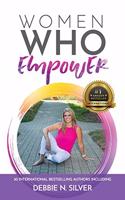 Women Who Empower- Debbie N. Silver