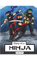 Diary of a Ninja: A Kick-Behind Ninja Team with Awesome Ninja Skills (Kids' Adventure Stories)