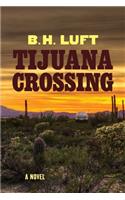 Tijuana Crossing