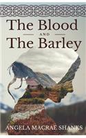 Blood And The Barley