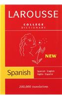 Larousse College Dictionary: Spanish-English/InglÃ©s-EspaÃ±ol