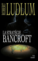 La Strategie Bancroft