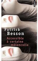 Accessible a certaine melancolie