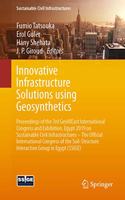 Innovative Infrastructure Solutions Using Geosynthetics