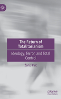 The Return of Totalitarianism