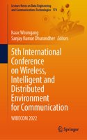 5th International Conference on Wireless, Intelligent and Distributed Environment for Communication