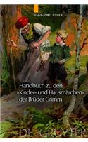 Handbuch Zu Den Kinder- Und Hausmarchen Der Bruder Grimm