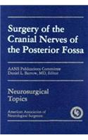 Surgery of the Cranial Nerves of the Posterior Fossa