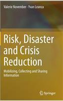 Risk, Disaster and Crisis Reduction