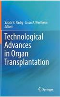 Technological Advances in Organ Transplantation