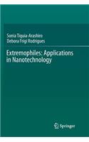 Extremophiles: Applications in Nanotechnology