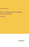 Streif- und Jagdzüge durch die vereinigten Staaten Nord-Amerikas