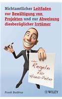 Nichtamtlicher Leitfaden zur Bewaltigung von Projekten und zur Abweisung Diesbezuglicher Irrtumer